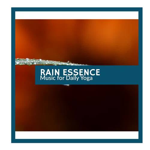 Rain Essence - Music for Daily Yoga