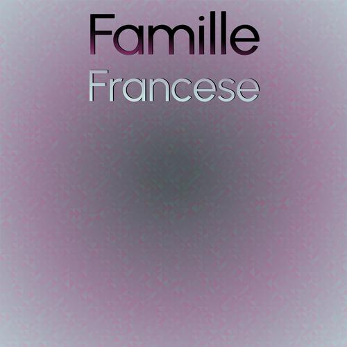 Famille Francese