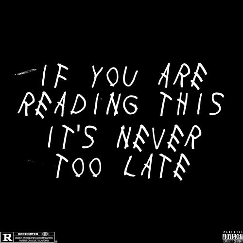 It's Never Too Late (Explicit)