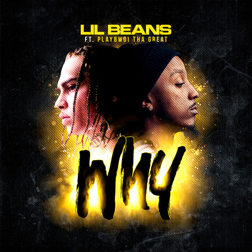 Why (feat. Playbwoi Tha Great) [Explicit]