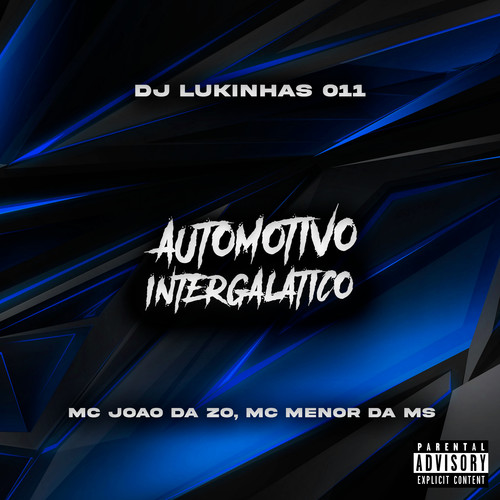 Automotivo Intergalatico (Explicit)