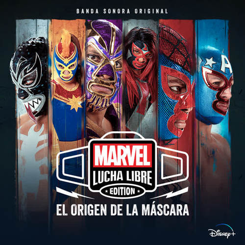 Marvel Lucha Libre (Banda Sonora Original)