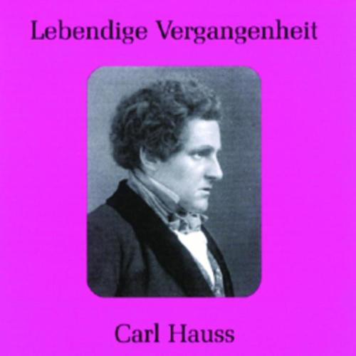 Lebendige Vergangenheit - Carl Hauss