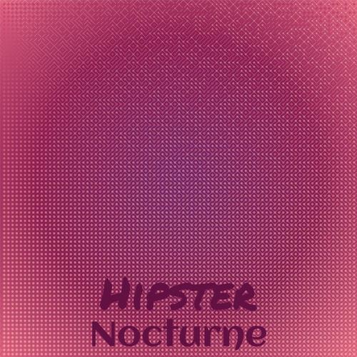 Hipster Nocturne