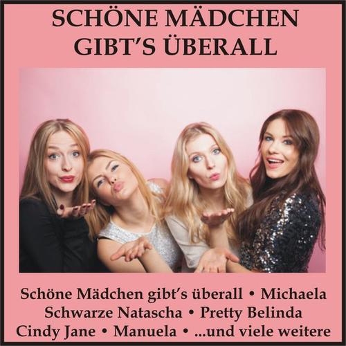 Schöne Mädchen gibt's überall