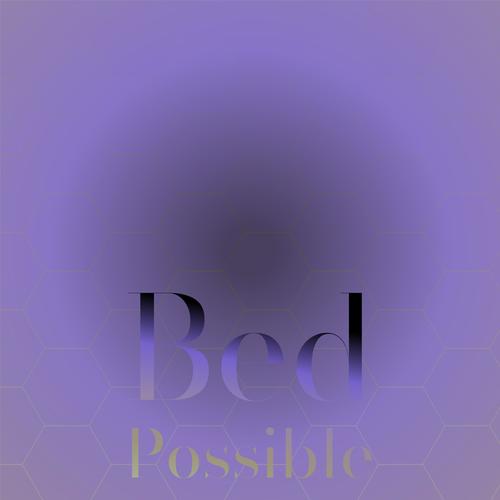 Bed Possible