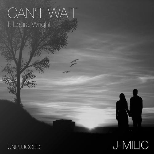 Can't Wait (feat. Laura Wright) [Unplugged]