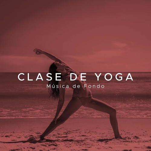 Clase de Yoga: Musica de Fondo