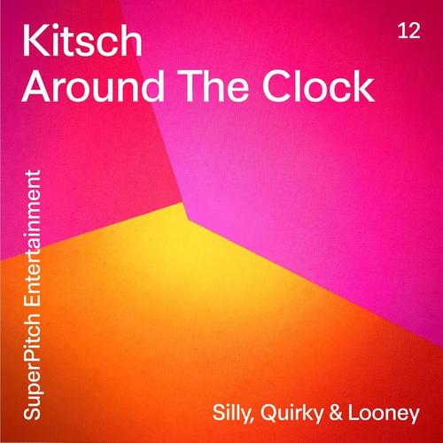 Fun & Quirky Tunes (The Kitsch, the Silly & the Looney)