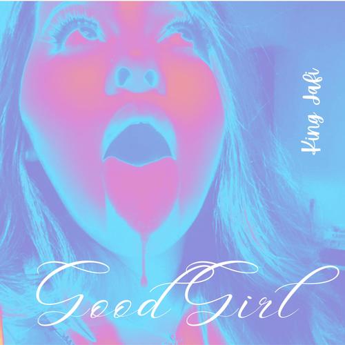 Good Girl (Explicit)