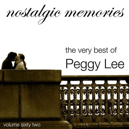 Nostalgic Memories-The Very Best of Peggy Lee-Vol. 62