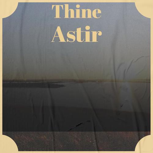 Thine Astir