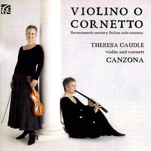 Violino o Cornetto - Seventeenth-Century Italian Solo Sonatas