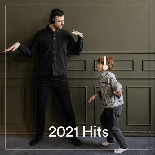 2021 Hits (Explicit)