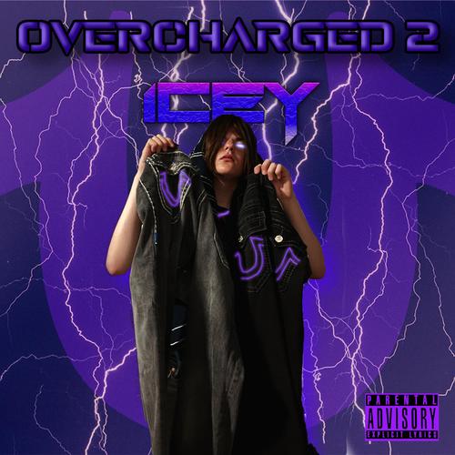 OVERCHARGED 2 (Explicit)