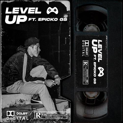 Level Up (feat. MoreStyle & Epicko Gs)