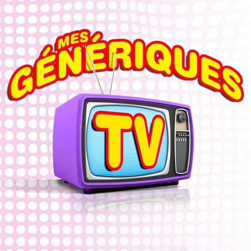 Mes génériques TV