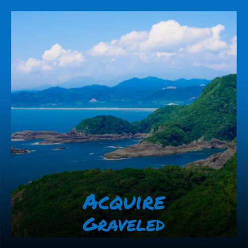 Acquire Graveled