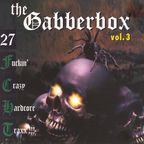 Gabberbox, Vol. 3 - 27 ******' Crazy Hardcore Tracks (Explicit)