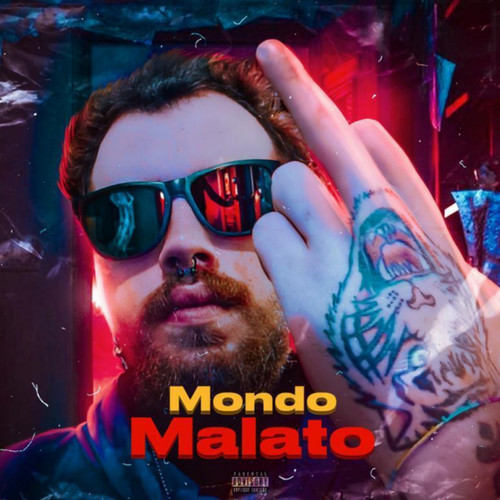 Mondo Malato (Explicit)
