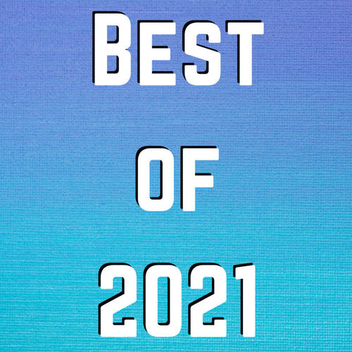 Best of 2021 (Explicit)