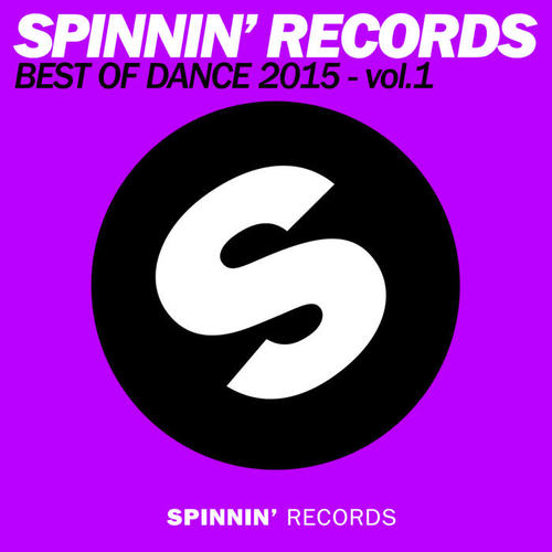 Spinnin Records Best of Dance 2015, Vol. 1