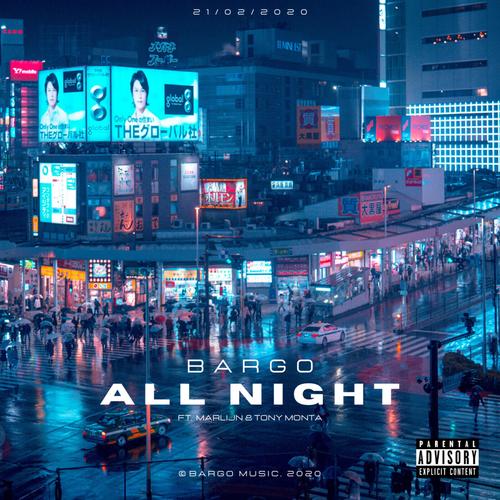 All Night (feat. Marlijn & Tony Monta) [Explicit]