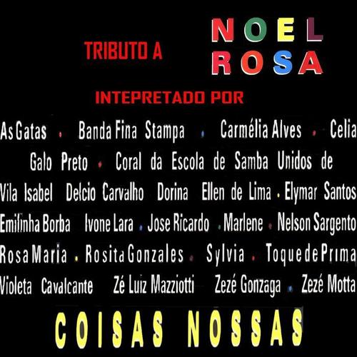 Coisas Nossas (Tributo a Noel Rosa)