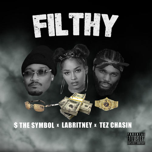 Filthy (feat. LaBritney) [Explicit]