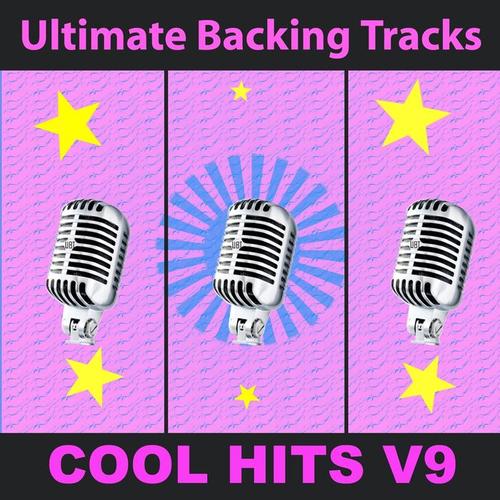 Ultimate Backing Tracks: Cool Hits, Vol. 9