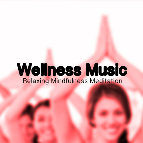 Wellness Music