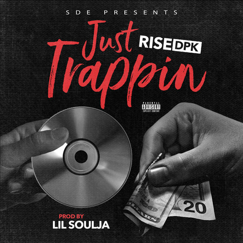 Just Trappin (Explicit)