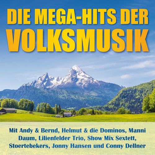 Die Mega-Hits der Volksmusik