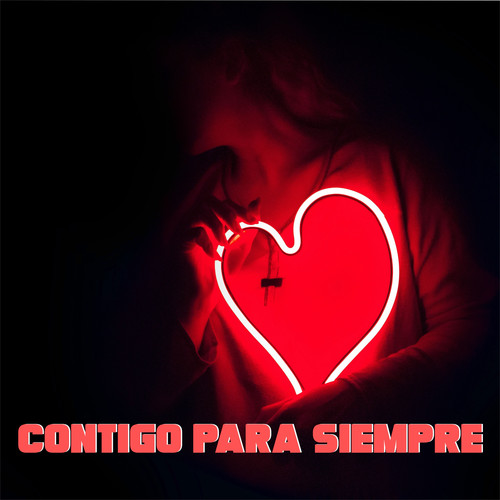 Contigo Para Siempre (Explicit)