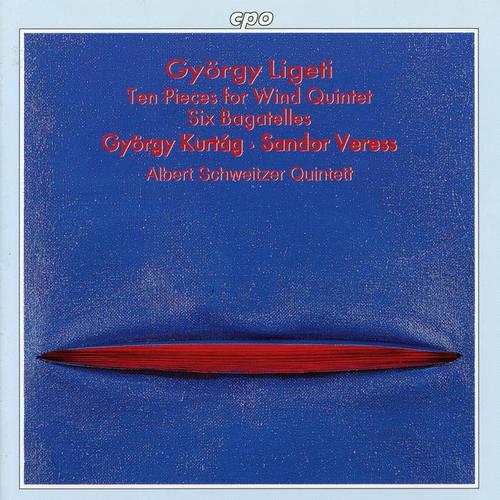 Ligeti: 10 Pieces, Wind Quintet & 6 Bagatelles