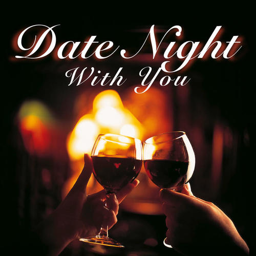 Date Night With You (Explicit)
