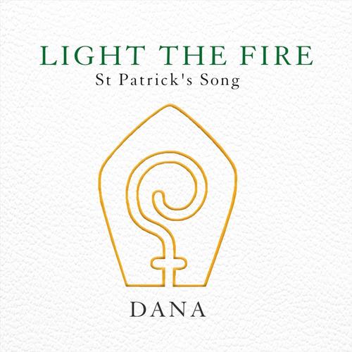 Light the Fire (St. Patrick's Song)