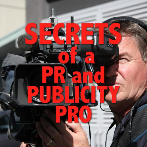 Secrets of a Pr and Publicity Pro