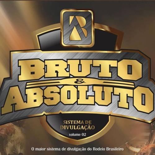 Bruto e Absoluto