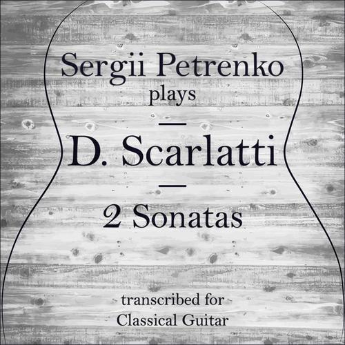 Sergii Petrenko Plays D. Scarlatti