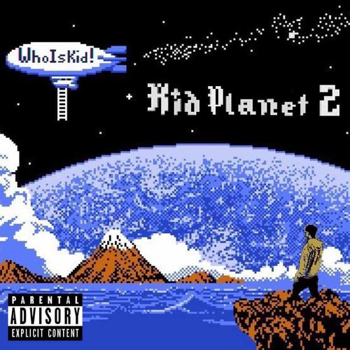 KID PLANET 2 (Explicit)