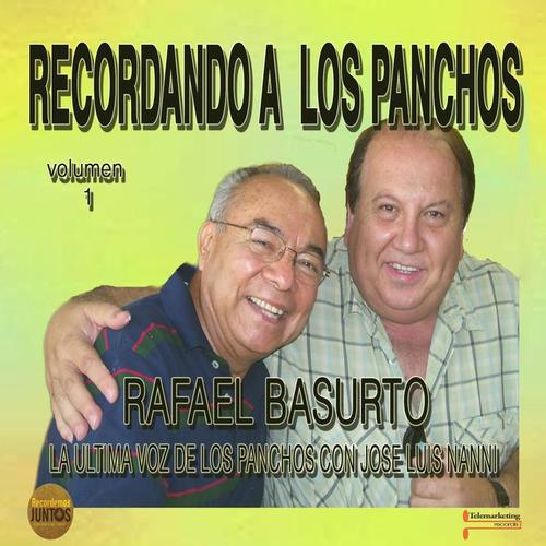 Rafael Basurto - La Ultima Voz de Los Panchos, Vol. 1