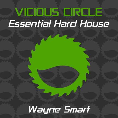 Essential Hard House, Vol. 22 (Mixed by Wayne Smart)