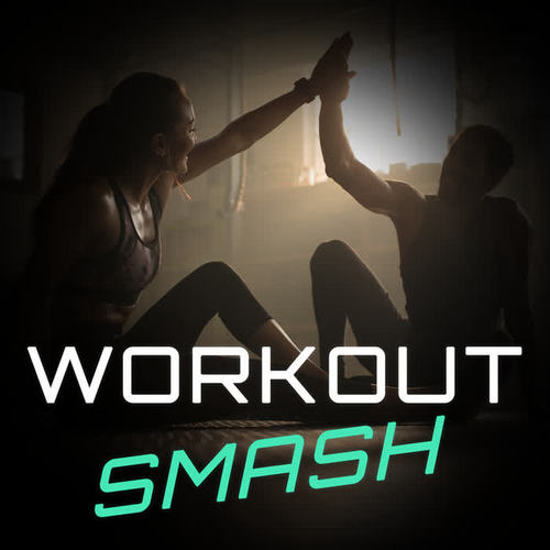 Workout Smash (Explicit)