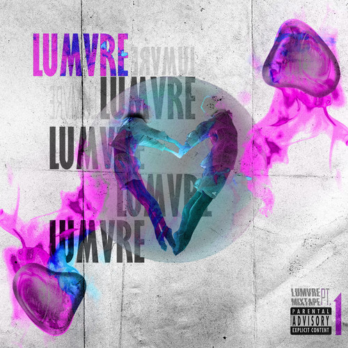 Lumvre Mixtape, Pt. 1 (Explicit)