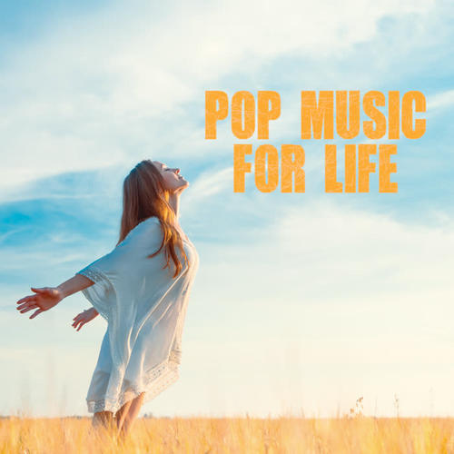 Pop Music for Life (Explicit)