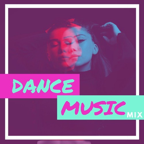 Dance Music Mix