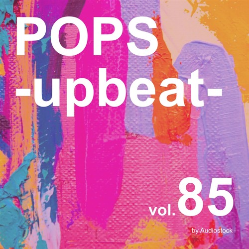 POPS -upbeat-, Vol. 85 -Instrumental BGM- by Audiostock