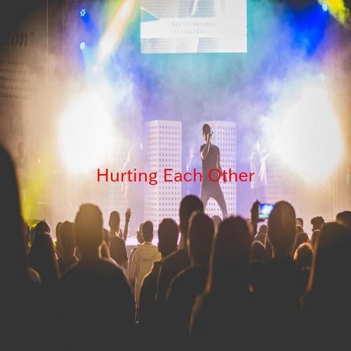 Hurting Each Other (Karaoke)