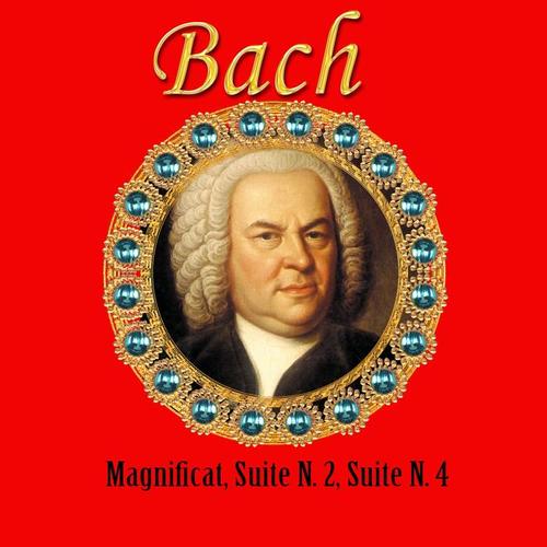 Bach, Magnificat, Suite N. 2, Suite N. 4